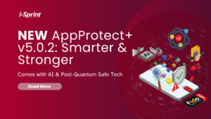 NEW AppProtect+ v5.0.2